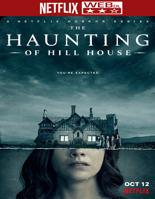 تحميل الموسم الاول مسلسل The Haunting of Hill House S01 مترجم على رابط واحد