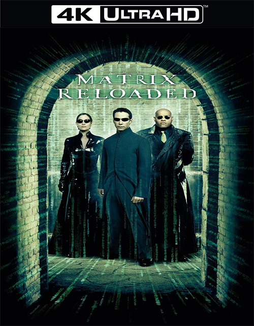فيلم The Matrix Reloaded 2003 مترجم 4K HDR